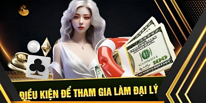 Điều kiện cần có của đại lý