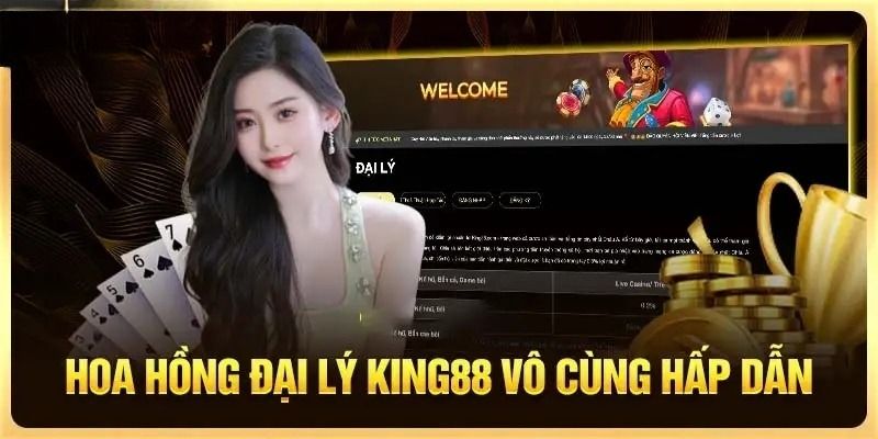 Gia nhập đại lý King88 để kiếm tiền khủng