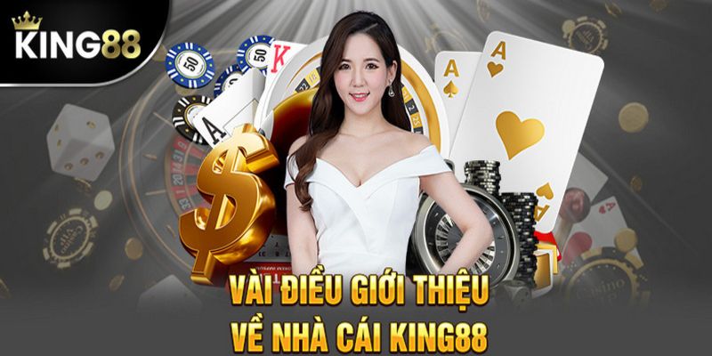 Khái quát đôi nét về game bài King88